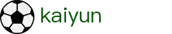 开云（中国）kaiyun·官方网站-网页版登录入口 - kaiyun -